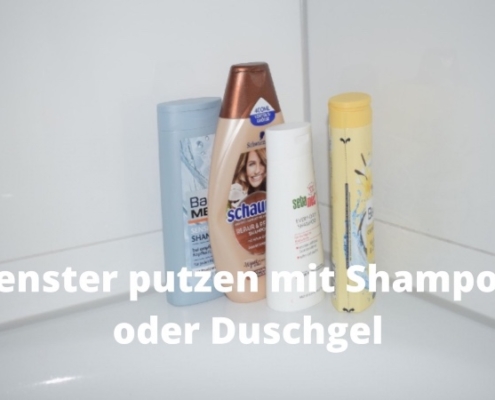 Shampoo, Duschgel, Fenster putzen